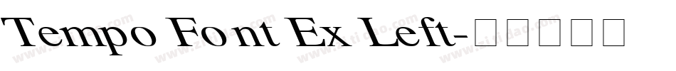 Tempo Font Ex Left字体转换